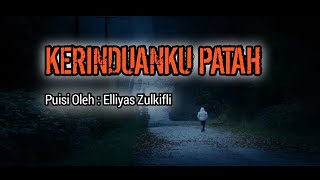 Download lagu Puisi Sufi Terbaru _KERINDUANKU PATAH_ Karya Elliyas Zulkifli @kampunglangit mp3