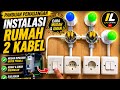 Cara Pasang Instalasi Rumah 2 Kabel