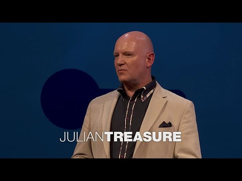 How to speak so that people want to listen | Julian Treasure (TED Talk Summary)
