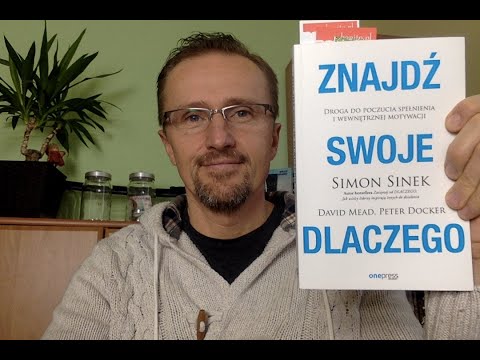 Markowski czyta cz. 14 - "Znajdź swoje dlaczego" - Simon Sinek