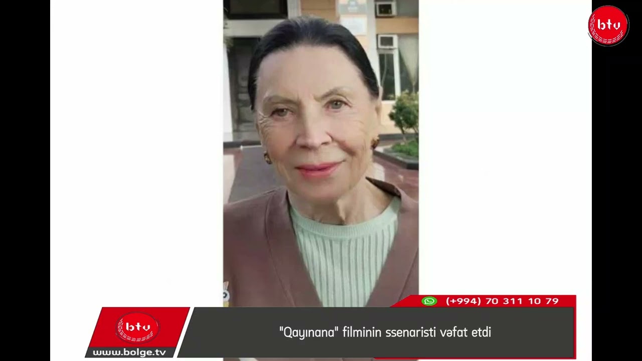 "Qayınana" filminin ssenaristi vəfat etdi