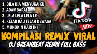 Download lagu DJ BILA DIA MENYUKAIKU !! KOMPILASI TIKTOK VIRAL 2021 ( BREAKBEAT REMIX FULL BASS ) mp3