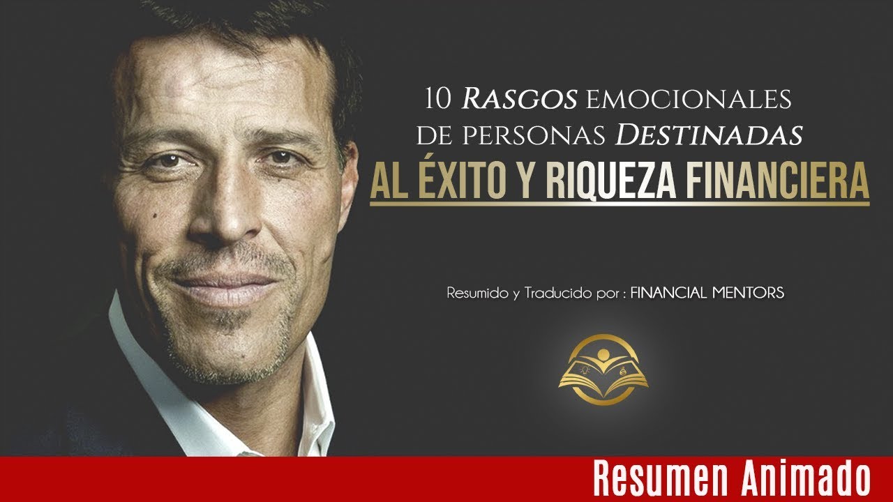 10 Rasgos de Personas que Serán Millonarios Tarde o Temprano - Descubre Cuales Posees - Tony Robbins