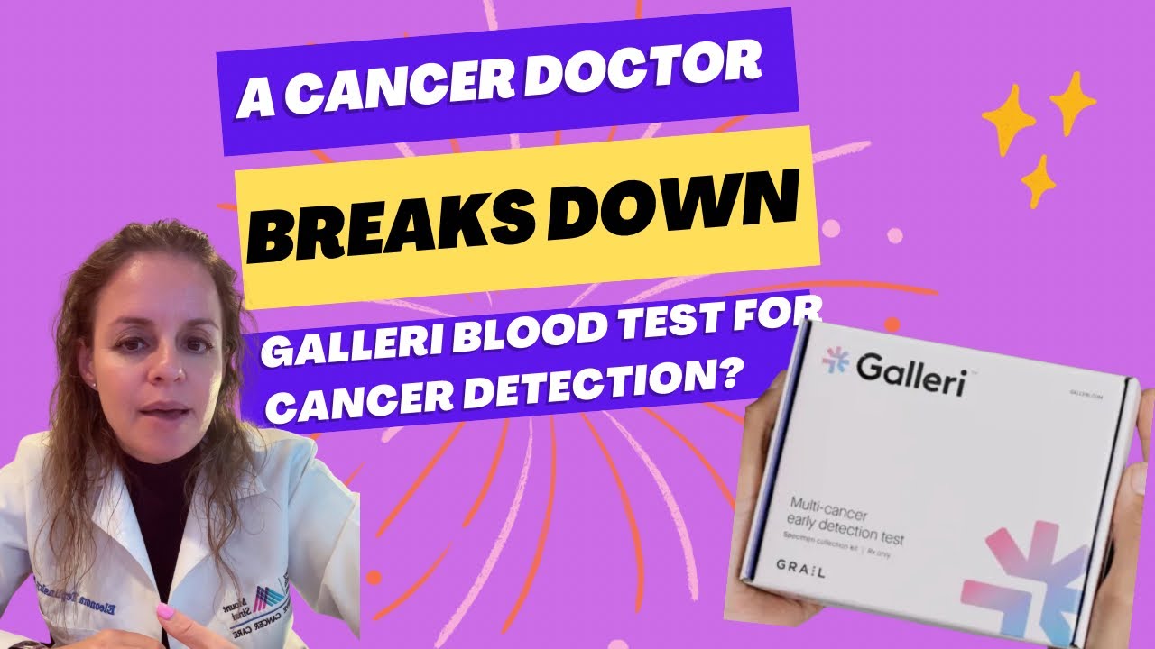 Galleri Blood Test for Early Cancer Detection…is it ready for prime time?