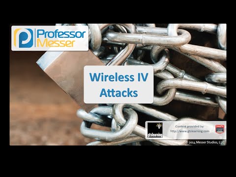 ワイヤレスIVの攻撃 - CompTIA Security+ SY0-401: 3.4 (Wireless IV Attacks - CompTIA Security+ SY0-401: 3.4)