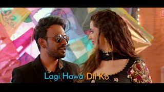 Lagi Hawa Dil Ko | Nawabzaade | New WhatsApp  Status 2018