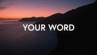 Your Word (Lyrics) - Awakening Music ft. Daniel Hagen &amp; Ally Dowling