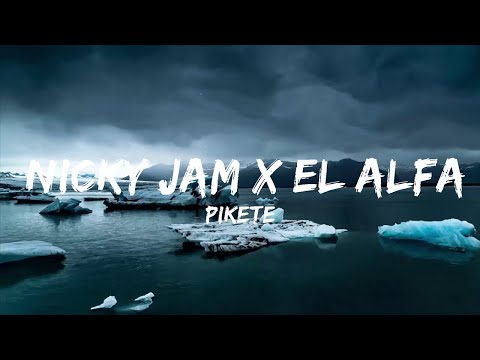 Pikete - Nicky Jam x El Alfa | Music Hight