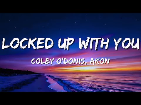 Colby O’Donis and Akon - Locked Up With You (Official Lyrics Video)