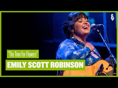 Emily Scott Robinson - "The Time For Flowers" (live on eTown)