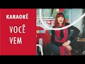 Rita Lee  - Você Vem (KARAOKÊ)