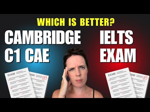 IELTS or Cambridge C1 Advanced - What's the difference? Choose the right exam for you
