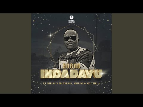 Indadavu (feat. Rhass x Mapressa, Mshayi & Mr Thela)