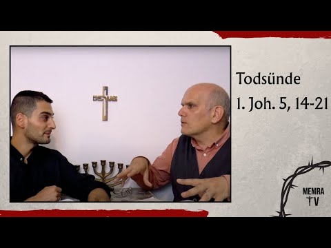 ABDUL/ MICHAEL - 1.Joh 5,14-21: Thema Todsünde, Jesus ist Gott, richtig Beten - aber wie?