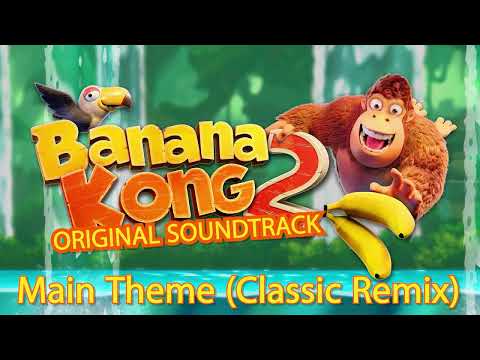 Banana Kong 2 - Main Theme (Classic Remix)