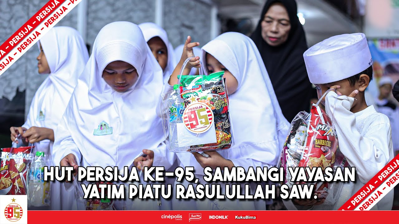 Syukuran HUT ke-95, Persija Sambangi Yayasan Yatim Piatu Rasulullah SAW | #Fightin95pirit