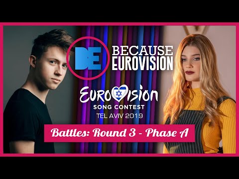 Eurovision 2019 Battles: Round 3 - Phase A
