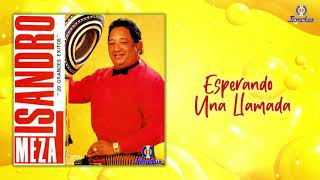 Esperando Una Llamada – Lisandro Meza | Música Tropical