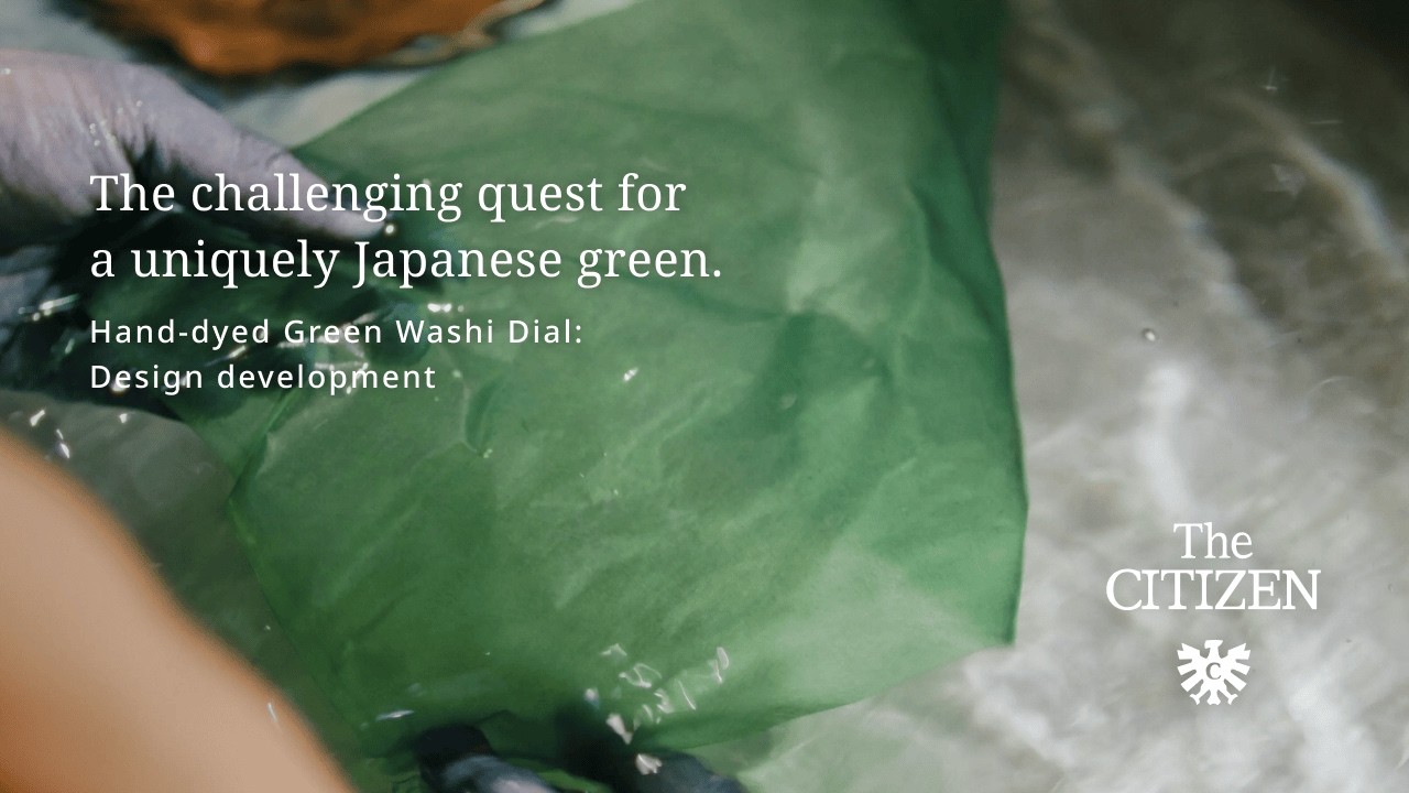 The CITIZEN: Hand to Hand Story 08 – Hand-dyed Green Washi Dial: Design development