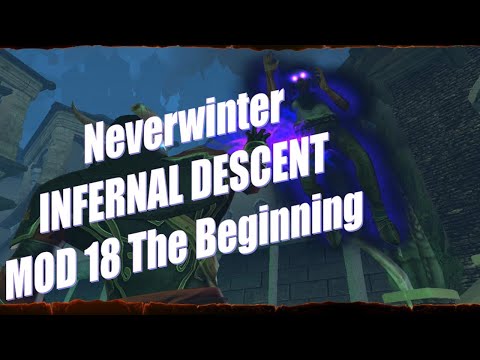 Neverwinter Mod 18 Infernal Descent Beginning The Campaign