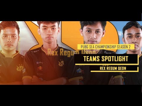[PUBG Sea Championship Season 2] Teams SPOTLIGHT - Rex Regum Qeon