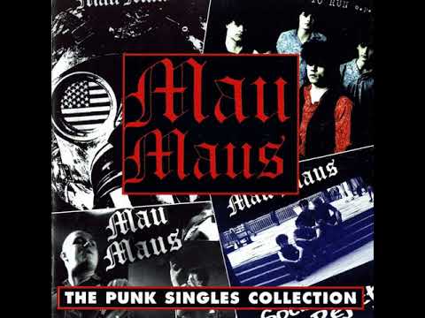 MAU MAUS - Punk Singles Collection 1982-1984