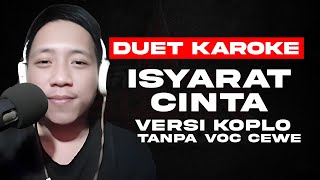 Download lagu Karoke Duet Isyarat Cinta Versi Koplo Dengan LYRICS Tanpa Vokal Cewe mp3 Download lagu Karoke Duet Isyarat Cinta Versi Koplo Dengan LYRICS Tanpa Vokal Cewe mp3