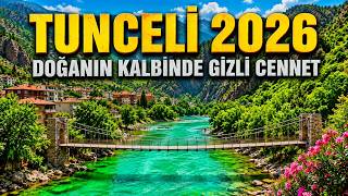 TUNCELİ 2026 | DOĞANIN KALBİNDE GİZLİ CENNET | FİYATLAR, RÖPORTAJLAR V