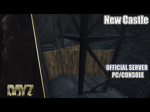 DayZ: Building a Base in the New Castle 1.23