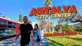 Antalya City Center  Walking Tour 5 Mar 2026 #antalya #walkingtour #ci