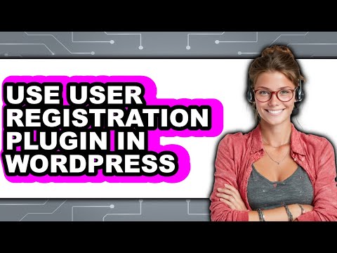 How to Use User Registration Plugin in WordPress 2025 - Easy Guide