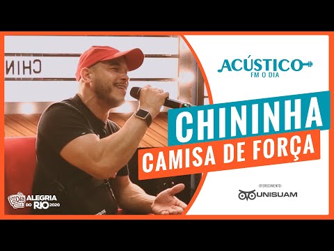 Chininha - Camisa de Força (Acústico FM O Dia) #Unisuam