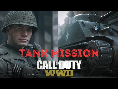 Call of Duty WW2 - Tank Mission - Walkthrough - Gameplay UHD 4K 60Fps