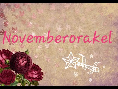 Monatsorakel November 2020 💕 Es geht um die Liebe 💕