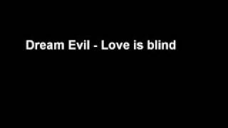 dream evil love is blind