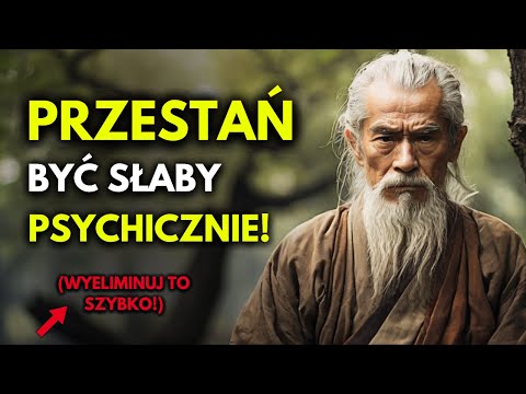 10 Mentalnych Nawyków Które ODBIERAJĄ CI SIŁĘ | Filozofia Buddyjska