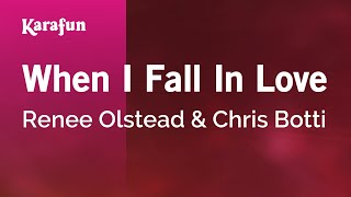 Karaoke When I Fall In Love - Renee Olstead *