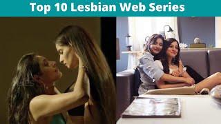 Top 10 Lesbian web series of India  Best Lesbian I