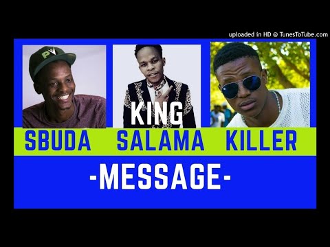 King Salama - Message ft Sbuda x Killer | NEW HIT 2018 |