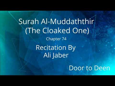 Surah Al-Muddaththir (The Cloaked One) Ali Jaber  Quran Recitation