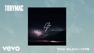 TobyMac - The Elements (Audio)