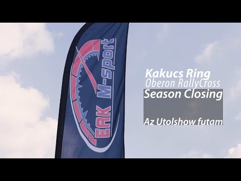 Kakucs 2022 - Az Utolshow futam I EAK M-Sport összefoglaló