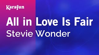 All in Love Is Fair - Stevie Wonder | Karaoke Version | KaraFun