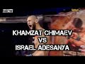 Khamzat Chimaev Vs Israel Adesanya