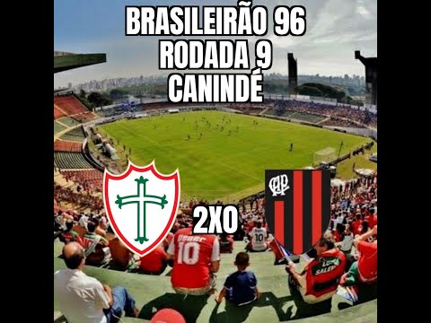 Brasileirão 96 - 9ª Rodada - Portuguesa 2x0 Atlético