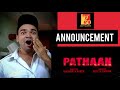PATHAAN OFFICIAL ANNOUNCEMENT