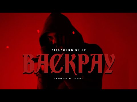 BILLBOARDBILLY - BACKPAY [OFFICIAL MUSIC VIDEO]