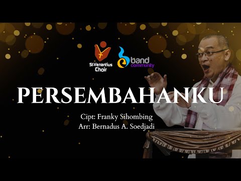 🕯️Persembahanku - Franky Sihombing (Arr. Bernadus A. Soedjadi) | St. Venantius ft. Band Community 🎸🎼