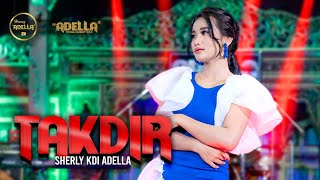 Download lagu TAKDIR Sherly KDI Adella OM ADELLA... mp3