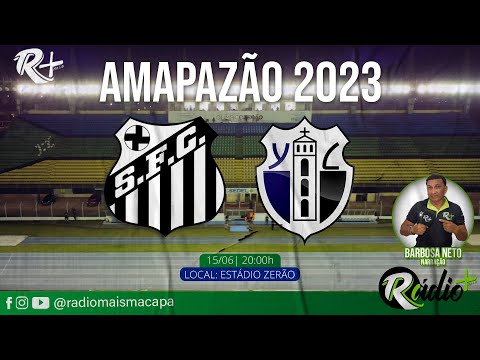 AO VIVO | SANTOS 1 x 2 YPIRANGA | AMAPAZÃO 2023